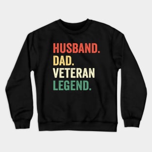 Husband Dad Veteran Legend Men Father’s Day Crewneck Sweatshirt